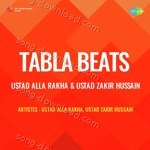 Tabla Beats - Ustad Alla Rakha And Ustad Zakir Hussain - Ustad Zakir Hussain Song Download